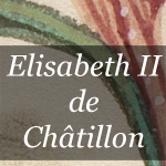 Button zum Artikel über Elisabeth II de Châtillon Äbtissin von Notre Dame de Soissons